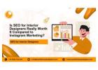 Is SEO for Interior Designers Really Worth It Compared to Instagram Marketing?