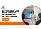Buy and Sell Lord Mark Unlisted Shares Online with SN Capital