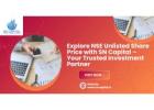 Explore NSE Unlisted Share Price with SN Capital – Your Trusted Investment Partner