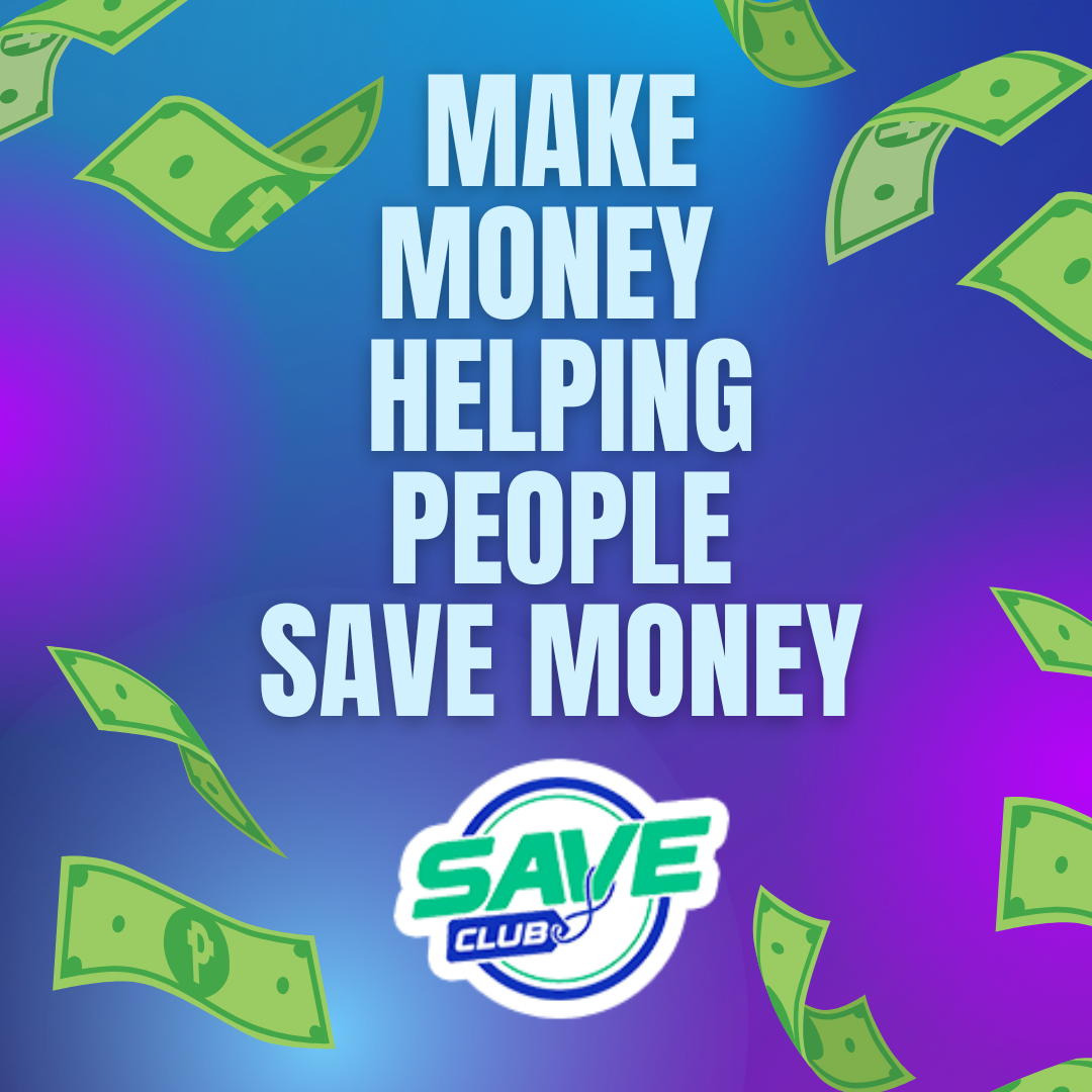Save Money, Make Money with Save Club!