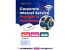 Corporate Internet Service Providers in Faridabad – Gigmax