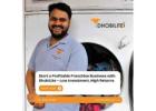 Start a Profitable Franchise Business with DhobiLite – Low Investment, High Returns
