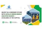 Invest in a Greener Future with Apollo Green Energy Unlisted Shares – Available at SN Capital