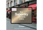 Buy Superdry Gift Cards & E-Vouchers Online – Fashion Gifting Redefined with ZyroPay