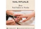 Best Nail Salon in Noida - Nail Rituals