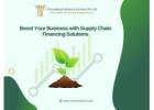 Boost Your Business with Supply Chain Financing Solutions