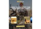 Need Tag Support? Talk to a Hunting Strategy Expert Today