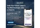 Code Your Future! Jaipur’s Top Web Developer Jobs on Salarite