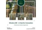 Dholera SIR Will Become India's Next Economic Superpower