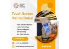 Touch Screens 32" to 75" Available for Rent Dubai