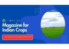 Magazine for Indian Crops – Your Guide to Smarter Farming