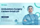 Develop your Lead Generation with MedicProspects Ambulatory Surgery Centers Email List