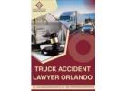 Truck Accident Lawyer Orlando – Winning Cases, Helping Victims