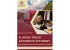 Florida Truck Accident Attorney for Maximum Compensation