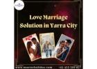 Solve Family Objections with Love Marriage Solution in Yarra City