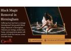 Black Magic Removal in Birmingham – Restore Peace and Positive Energy in Your Life
