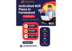 Unlimited WiFi Plans in Old Faridabad – Gigmax