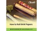 How to Roll RAW Papers