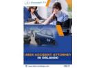 Expert Uber Accident Attorney in Orlando You Can Rely On