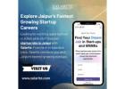 Explore Jaipur’s Fastest Growing Startup Careers