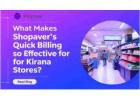 What Makes Shopaver’s Quick Billing So Effective for Kirana Stores?