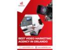 Best Video Marketing Agency in Orlando