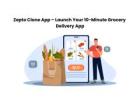 Zepto Clone App – Launch Your 10-Minute Grocery Delivery App