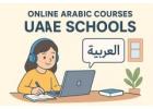 Online Arabic Courses for UAE Schools – Enroll Now!