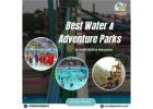 Adventure Activities & Chill Zones at a Water Park in Delhi Noida