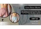 Cool and Comfortable Style with Linen Boxer Shorts