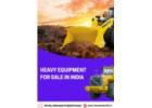 Heavy Equipment for Sale in India