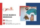 Psychic Reader in Birmingham – Find Clarity and Direction in Life