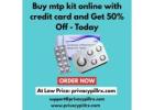 Buy mtp kit online with credit card and Get 50% Off - Today