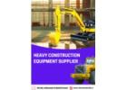 Heavy Construction Equipment Supplier