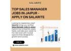 Top Sales Manager Jobs in Jaipur – Apply on Salarite