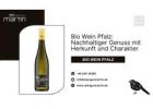 Bio Wein Pfalz: Nachhaltiger Genuss mit Herkunft und Charakter