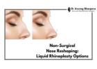 Non-Surgical Nose Reshaping: Discover Liquid Rhinoplasty in Indore