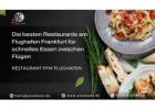 Die besten Restaurants am Flughafen Frankfurt für schnelles Essen zwischen Flügen