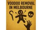 Voodoo Removal in Melbourne