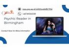 Psychic Reader in Birmingham – Accurate Insights & Trusted Guidance