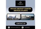 Luxury Private Aircraft Charter Services Atlanta