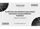 So hilft Ihnen eine Detektei in Deutschland bei privaten und geschäftlichen Problemen