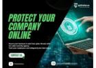 PROTECT YOUR COMPANY ONLINE