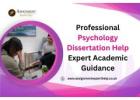 Professional Psychology Dissertation Help – Expert Academic Guidance