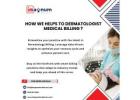 Dermatology Billing Services for Accurate Claims & Higher Reimbursements