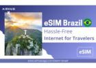 eSIM Brazil Stay connected Instantly