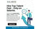 Hire Top Talent Fast – Only on Salarite.