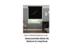 Motorised Roller Blinds UK – Premium Quality for Every Home