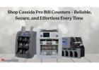 Shop Cassida Pro Bill Counters – Reliable, Secure, and Effortless Every Time