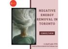 Restore Peace and Positivity with Expert Negative Energy Removal in Toronto